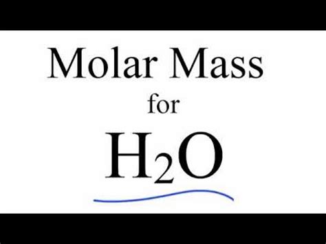 Molar Mass / Molecular Weight of H2O: Water - YouTube