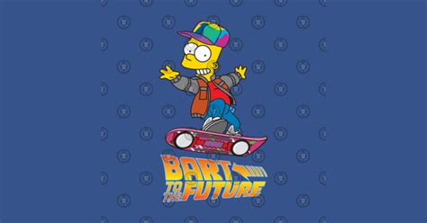 BART TO THE FUTURE! - Simpsons - T-Shirt | TeePublic