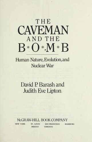 The caveman and the bomb : human nature, evolution, and nuclear war ...