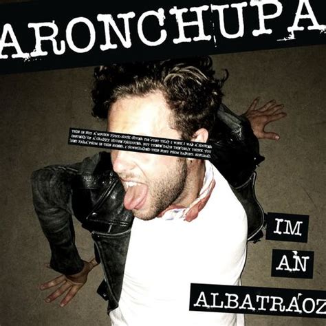 AronChupa - I'm an Albatraoz: listen with lyrics | Deezer