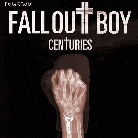 Fall Out Boy - Centuries (LEXIM Remix) by LEXIM | Free Download on Hypeddit