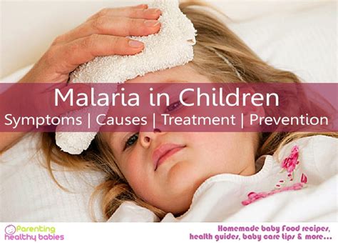 Malaria in Children - Symptoms, Causes, Treatment and Prevention