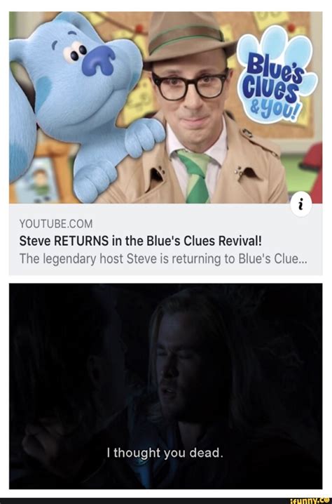 Steve RETURNS in the Blue's Clues Revival! Ithought you dead. - )