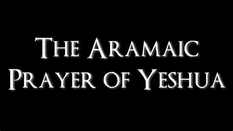 The Lord's Prayer - in Aramaic + English Translation | The lords prayer ...