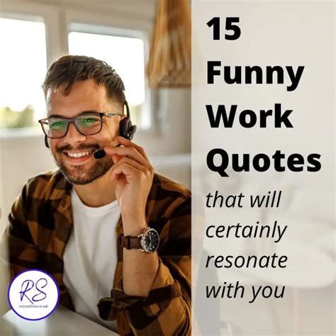 15 funny work quotes that will certainly resonate with you - Roy Sutton