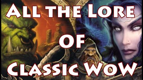 Lore Recap: All the Lore of Classic World of Warcraft - YouTube