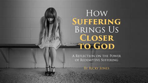 How Suffering Brings Us Closer to God - Leaders that Follow