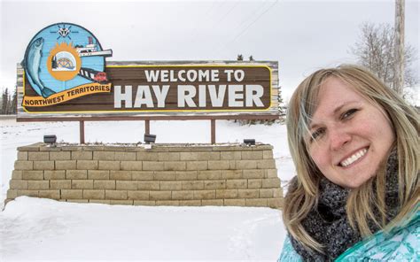 Beware When Visiting Hay River, NWT... You Won't Want to Leave! » I've ...