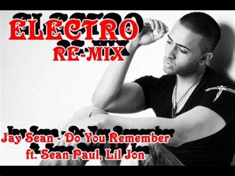 Jay Sean - Do You Remember ft. Sean Paul, Lil Jon ( Electro Remix ...