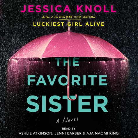 Listen to Excerpts of Jessica Knoll’s New Audiobook THE FAVORITE SISTER