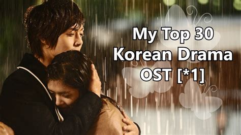 My Top 30 Korean Drama OST [*1] - YouTube