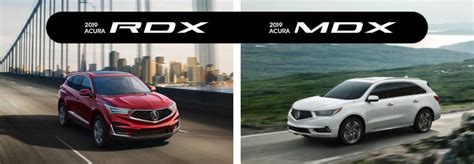 2019 Acura RDX vs. 2019 Acura MDX Head-to-Head Comparison