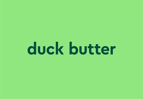 duck butter Meaning & Origin | Slang by Dictionary.com