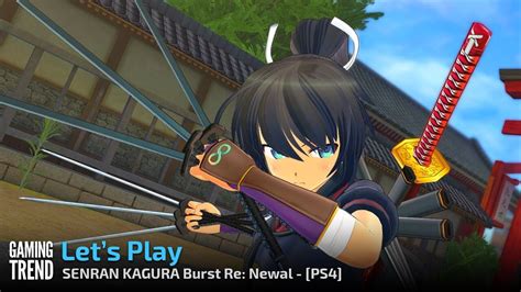 Senran Kagura Burst Re Newal - Let's Play - PS4 - [Gaming Trend] - YouTube