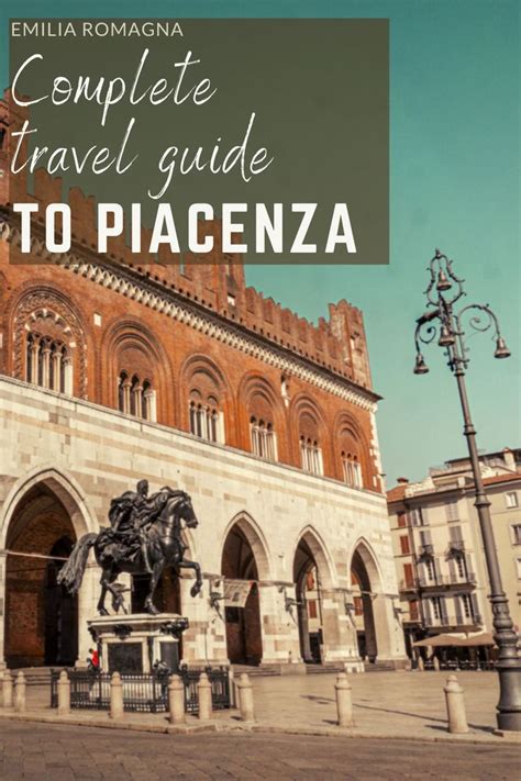 A complete travel guide to Piacenza, Italy | Piacenza, Italy travel ...