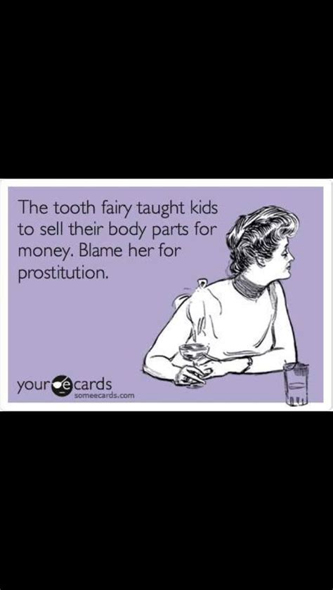 Tooth fairy | Funny, Hilarious, Memes