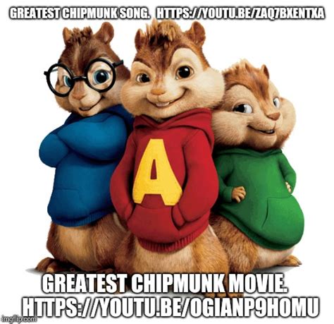 Alvin & The Chipmunks Memes - Imgflip