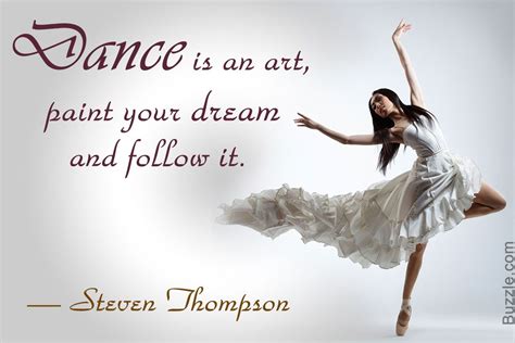 Steven Thompson on dance being an art | Dance quotes inspirational ...