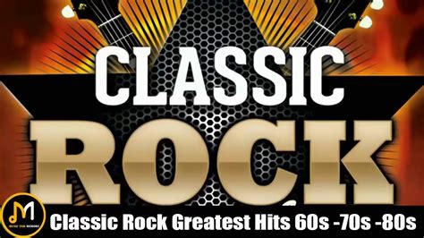 Classic Rock Greatest Hits 60s & 70s and 80s - Classic Rock Songs Of ...