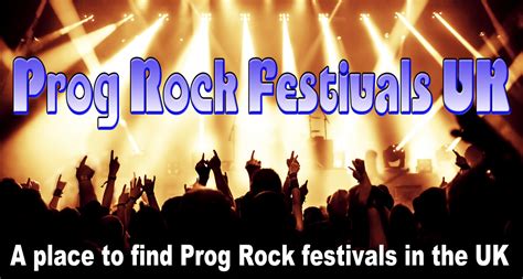 Prog Rock Festivals in the UK