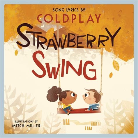 Strawberry Swing by Coldplay, Mitch Miller | Waterstones