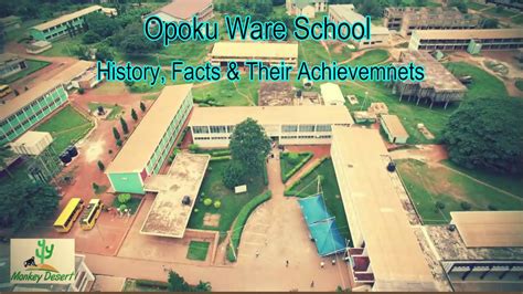 History, Fact and Achievement of Opoku ware School - YouTube