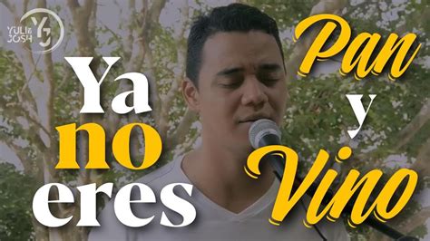 Ya no eres pan y vino - Yuli y Josh - Cover - Música Católica - Una ...