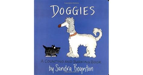 Doggies: A Counting and Barking Book by Sandra Boynton