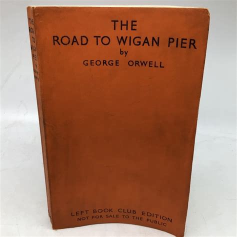 George Orwell - The Road To Wigan Pier - 1937 - Catawiki