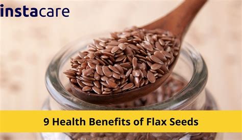 9 Health Benefits of Flax Seeds You Must Know About