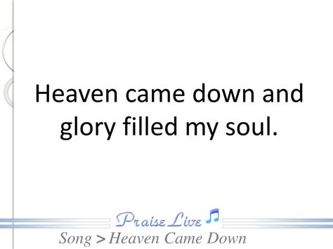 PPT - Heaven Came Down PowerPoint Presentation, free download - ID:6368529