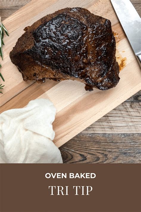 How to Cook Tri Tip in the Oven | Recipe | Tri tip steak recipes ...