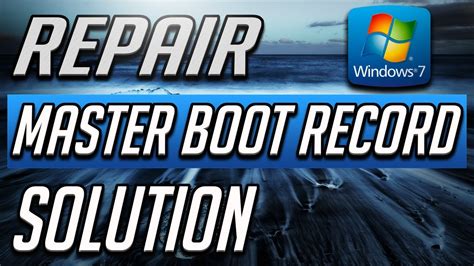 How to Repair the Master Boot Record (MBR) in Windows 7