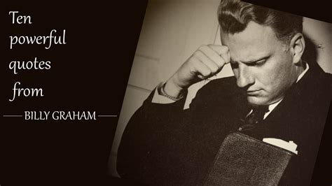 10 powerful Billy Graham quotes - New Faith Network