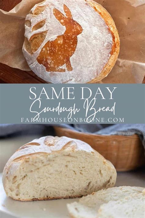 Same Day Sourdough Bread Recipe - Farmhouse on Boone