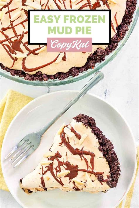 Incredible Ice Cream Mud Pie Dessert - CopyKat Recipes