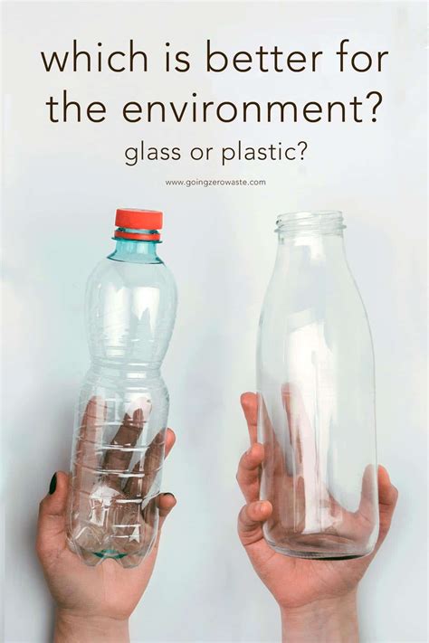 Glass or plastic: Which is Better For The Environment? - Going Zero Waste