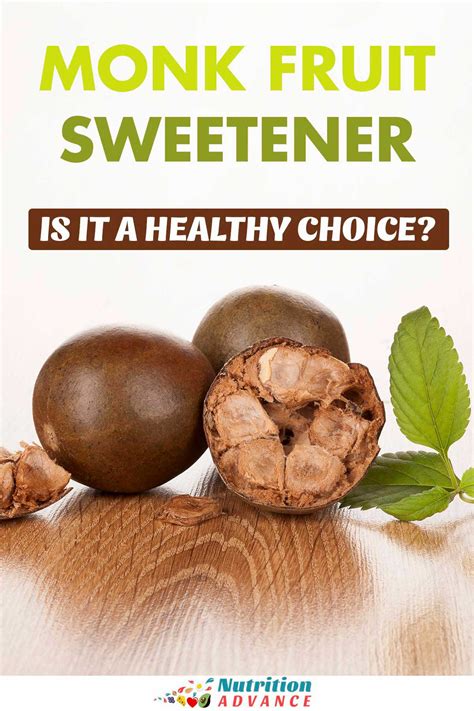 Monk Fruit Sweetener: Is It a Healthy Choice? - Nutrition Advance