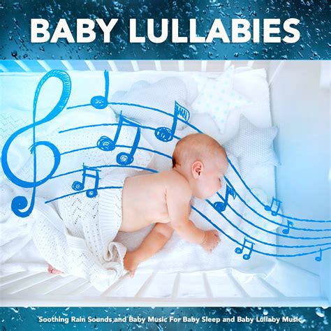 Baby Lullabies: Soothing Rain Sounds and Baby Music For Baby Sleep and ...