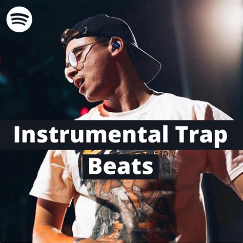 Instrumental Trap Beats - playlist by MonsterGuy | Spotify