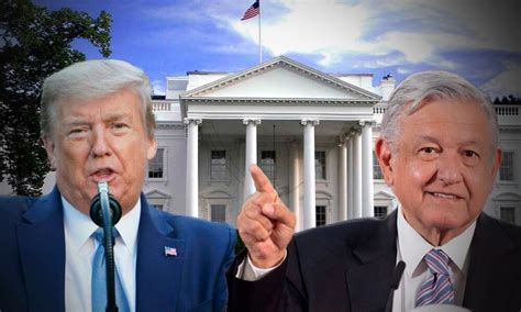 AMLO visitará la Casa Blanca 'muy pronto', dice Donald Trump