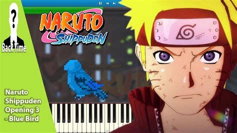 Naruto Shippuden Opening 3 - Blue Bird (Piano Cover) + Sheets & Midi ...