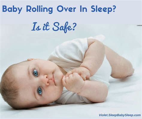 Is your baby rolling over and tummy sleeping? Is it safe? Learn here ...