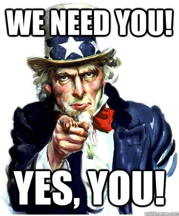 We need you! yes, you! - Uncle Sam - quickmeme