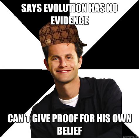 Scumbag Creationist memes | quickmeme