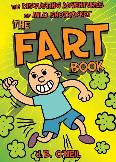 The Fart Book : The Disgusting Adventures of Milo Snotrocket - Walmart ...