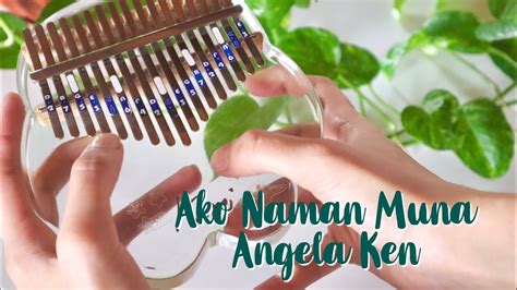 AKO NAMAN MUNA - Angela Ken (Kalimba Cover with TABS ) - YouTube