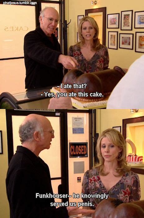 30 Funny Curb Your Enthusiasm Quotes That Show It's Still The Best ...