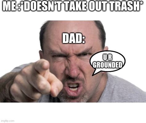 angry dad - Imgflip