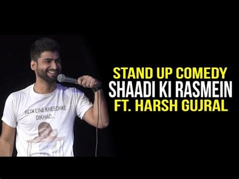 Shadi Ki Rasmein - Standup Comedy ft. Harsh Gujral - YouTube